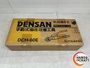 ♪ DENSAN 圧着工具 DCH-60E 【中古】