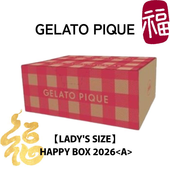 11ȯ ͽ 2026ǯʡ GELATO PIQUE LADYS SIZEAۥ顼ȥԥ ԥ HAPPY BOX 롼० ʡ 饤 5å ǥ ԥ  졼  ϥåԡܥå