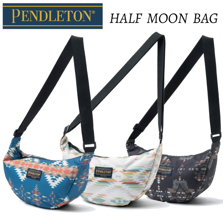 【PENDLETON / ペンドルトン】三日月バッグ ハーフムーンバッグ ボディバッグ メンズ レディース キッズ シンプル 大容量 きれいめ ナイロン ファスナー付き 小さい ウエストバッグ コーチ グレゴリー キッズ 学生 ユニセックス 男女兼用 通勤 通学 旅行 トラベル スマホ