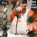 kiu パデットポケッタフルミニバッグ ドローストリングバッグ ショルダー メンズ レディース 防水 撥水 ショルダーバッグ ハンドバッグ 2way キルティン...
