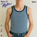 【メンズ】Robert P. Miller ロバートピーミラー 110C Panel-rib Tanktop タンクトップ ノースリーブ カットソー パネルリブ...