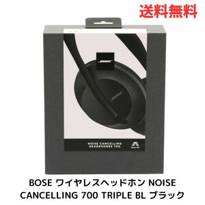  BOSE ܡ 磻쥹إåɥۥ NOISE CANCELLING 700 TRIPLE BL ֥å ̵ ˳ݥ 