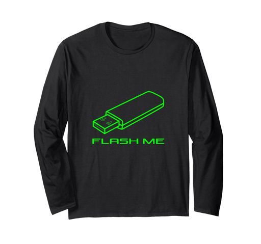 FlashMeFunnyUSBフラッシュドライブコンピューターオタクジョークTechNerd長袖Tシャツ