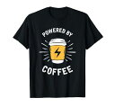 コーヒーが動力源Tシャツ