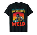 溶接溶接ジョブビンテージ溶接機ギフト面白い Tシャツ
