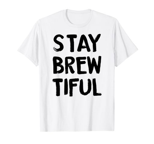 ファニーコーヒー-コーヒー好き-ステイブリューティフルブリーティフルカフェTシャツ