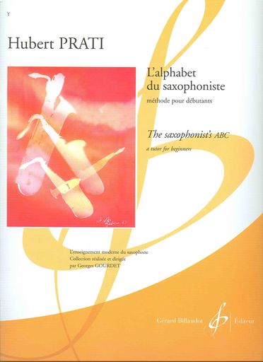 原題:HubertPRATI:L'ALPHABETDUSAXOPHONISTEMethods-Saxophone 編成・種類:サクソフォン教則本