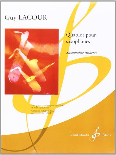 原題:GuyLACOUR:QUATUORPOURSAXOPHONES4saxophones(quartet)-Saxophone 編成・種類:サクソフォン四重奏
