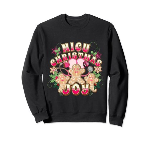 NICU Christmas Joy NICU Moms NICU Nurses NICU Graduate トレーナー