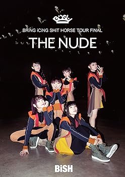 【中古】BRiNG iCiNG SHiT HORSE TOUR FiNAL "THE NUDE"(DVD)