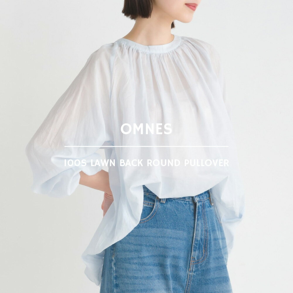 【OMNES】100sローン 後ろラウンドプルオーバー レディース フリーサイズ 長袖 ブラウスシアー 透け感 ナチュラル ギャザー HAPTIC ハプティックのサムネイル