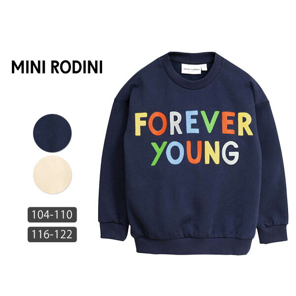 mini rodini オーガニックコットン キッズ裏起毛スウェット Forever young (長袖) | オーガニック コットン 綿 誕生日 長袖 秋冬 厚手 トレーナー 無地 裏起毛 カジュアル 女の子 男の子 長袖トップス セール