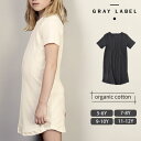 GRAY LABEL オーガニックコットン キッズパジャマワンピース | グレイレーベル オーガニック コットン キッズ ワンピ 半袖 カットソー Tシャツ デ...