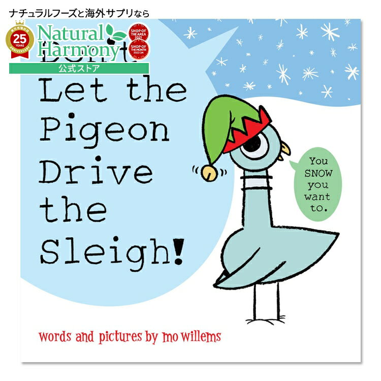 【ポイントUP★3日20時-】【洋書フェア】【洋書】ドント・レット・ザ・ピジョン・ドライブ・ザ・スレイ [モー・ウィレムス] Don't Let the Pigeon Drive the Sleigh！ [Mo Willems] ハトのピジョン ホリデーシーズン