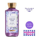 oX&{fB[NX tbVJbg CbN V[WF 295ml (10floz) Bath&Body Works Fresh Cut Lilacs Shower Gel {fBEHbV oXWF {fBPA ouoX