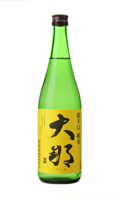 大那 超辛口 純米 720ml 日本酒 菊の里酒造 栃木県