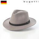 bugatti ブガッティ 帽子 メンズ レディース ユニセックス Wool Fedora(ウール フェドラ) 629000 トープ 父の日ギフト
