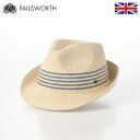Failsworth 帽子 ストローハット 中折れハット 春 夏 メンズ レディース 麦わら帽 ソフトハット カジュアル イギリス 英国ブランド フェイルスワー...