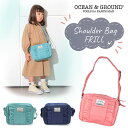 期間限定送料無料!!!Ocean＆Ground ショルダーBAG FRILL[キッズ・ベビー]フリル 通園バッグ 通園かばん ショルダーバッグ 肩掛け 斜め掛け おしゃれ かわいい 子供用 女の子 入園 入園準備 通園 幼稚園 保育園 1015005 楽天ランキング第1位 メール便送料無料