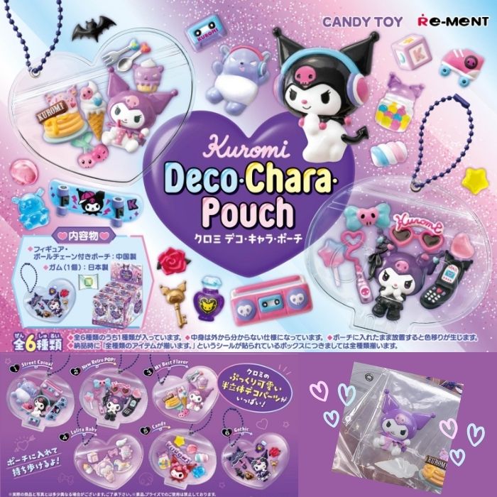 [商品名] クロミ Deco Chara Pouch/kuromi RE-MENT Collection Toy/デコキャラポーチ/フィギュア/ミニフィギュア/キャラクターフィギア/ミニフィギュアコレクション/フィギュアコレクション/コレクショントイ/コレクションフィギュア/デコパーツ/雑貨/玩具/おもちゃ/食玩/ブラインドトイ/ブラインドおもちゃ/キャラクターグッズ/ファンシー小物/ファンシー雑貨/雑貨/バラエティ雑貨/株式会社リーメント/リーメント/サンリオ/Sanrio [特徴] ランダム1種/フルコンプセット6種/コンプリート/ランダム開封/ランダム封入/ブラインド/レア/立体/立体感/半立体/ぷっくり/ぷっくり感/ぷくぷく/とうき風/陶器風/ガム/ガム入り/お菓子/おかし/おまけ/おまけ付き [キャラクター] クロミ/クロミちゃん/KUROMI/kuromi/KUROMIES [参照用途] コレクション/コレクター/フィギュア集め/趣味/遊び/キーホルダー/めじるしチャーム/加工/ギフト/プレゼント/贈り物/景品/記念品/クリスマス/Xmas/誕生日/バースデー/birthday/バースデープレゼント/誕生日プレゼント/クリスマスプレゼント/こどもの日/春/夏/秋/冬/オールシーズン/年中/通年/男の子/女の子/男子/女子/男児/女児/ボーイズ/ガールズ/boys/girls/子供/子供用/こども/KIDS/キッズ/junior/ジュニア/姉妹/兄弟/幼稚園/保育園/幼児/園児/小学生/小学校/高学年/中学生/中学校/高校生/レディース/メンズ/女性/男性/ママ/パパ/大人/親子 [イメージ] ワクワク感/わくわく/ドキドキ/推し/推し活/推しキャラ/サンリオ好き/サンリオ沼/おうち時間/大人買い/まとめ買い/Y2K/懐かしい/なつかしい/レトロ/夢中/ファンシー/fancy/かわいい/カワイイ/kawaii/可愛い/ぜっかわ/キュート/CUTE/おしゃれ/オシャレ/お洒落/かっこいい/カッコイイ/人気/売れ筋/インスタ/映え/SNS/大流行/流行/バスりアイテム/バズる/おすすめ/トレンド/話題 [カラー] レッド/赤/RED/ピンク/PINK/ライトピンク/桃色/ライトブルー/水色/空色/LIGHTBLUE/ブルー/青/BLUE/パープル/紫/PURPLE/ラベンダー/薄紫/LAVENDER/ミント/MINT/ミントブルー/ミントグリーン/イエロー/黄色/YELLOW/ブラック/黒/BLACK ◆ information 通常、1〜3営業日後を目安に発送いたします。[繁忙期除く] ラッピングを承っております。手書きのメッセージカードもOK☆ ⇒ラッピングをご希望の方はこちらから 返品・交換不可商品です。 メルマガ会員様だけのセール＆クーポンや、ポイントアップ情報などなど、お得な情報がいっぱいです！ ⇒メルマガ登録はこちらからクロミのかわいいデコパーツとポーチのセット♪ぷっくり半立体のデコパーツは、ポーチの中に入れて自分だけのデコレーションが楽しめます。気分に合わせてパーツを入れ替えたり、お気に入りの組み合わせで持ち歩いたりできるかわいいアイテム★ *単品[ランダム1種]：全6種類の中からランダムで1種をお届けします。デザインはお選びいただけません。 *全6種セット[コンプリート]：全6種類がすべて揃うセットです。コレクションにもおすすめです。 商品名 クロミ Deco・Chara・Pouch 内容量 フィギュア ボールチェーン付きポーチ ガム(1個) パッケージサイズ 1個パッケージ：約H115×W70×D50mm BOX：約H120×W145×D155mm 種類 全6種　単品はランダム1種 1.Street Casual 2.New Retro POP! 3.My Best Flavor 4.Lolita Baby 5.Candy 6.Gothic メーカー リーメント ご注意事項 ・単品は全6種類のうち1種類が入っており、中身は外からわからない仕様になっています ・実際の商品と写真とは多少異なる場合や、ご利用のモニターや、陽光、蛍光灯の元により色等微妙な差異が生じる場合がございます。 ・表記サイズは目安としてお考え下さい。ご不明な点などございましたらお気軽にご相談ください。 ・返品・交換不可商品です。 ◆ギフトラッピング承ります♪ こちらをクリック　してお買い物カゴに入れてください◆