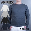 送料無料 AVIREX アヴィレックス クルーネック ロングTシャツ カットソー Tシャツ ロンT 長袖 6153481 無地 厚手 ブランド メンズ レディー...
