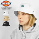 ディッキーズ 帽子 レディース バケットハット メンズ レディース DICKIES ディッキーズ 男性 女性 男女兼用 ユニセックス 帽子 ハット バケハ コットン 綿100％ 刺繍 アウトドア 釣り ロゴ おしゃれ シンプル ギフト プレゼント オールシーズン カジュアル 白 黒 ブラック ベージュ ネイビー ホワイト