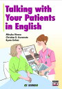 【中古】 Talking with Your Patients in English / アニメで学ぶ看護英語