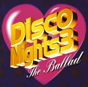 【中古】 ディスコ・ナイツ3~ザ・バラード