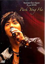 【中古】 パク・ヨンハ Summer face Japan Event 2006
