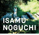 【中古】 ISAMU NOGUCHI イサム・ノグチ庭園美術館