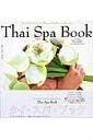 【中古】 タイ・スパ・ブック 日本語版: The Natural Asian Way to Health and Beau