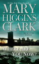 【中古】 Where Are You Now?: A Novel