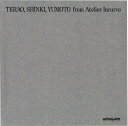 【中古】 TERAO, SHINKI, YUMOTO from Ateler Incurve