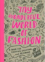 【中古】 My Wonderful World of Fashion: A Book for Drawing, Creating and Dreaming