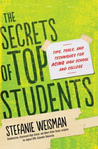 【中古】 The Secrets of Top Students: Tips, Tools, and Techniques for Acing High School and College