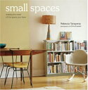 【中古】 Small Spaces: Making the Most of the Space You Have