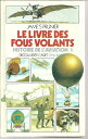 【中古】 Le livre des fous volants