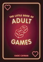 【中古】 The Little Book of Adult Games: Naughty games for grown-ups