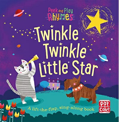 【中古】 Peek and Play Rhymes: Twinkle Twinkle Little Star: A baby sing-along board book with flaps to lift