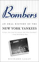 【中古】 Bombers: An Oral History of the New York Yankees