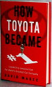 【中古】 How Toyota Became #1: Leadership Lessons from the World's Greatest Car Comp...