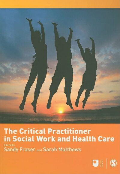 【中古】 The Critical Practitioner in Social Work and Health Care