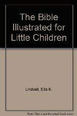 【中古】 The Bible Illustrated for Little Children