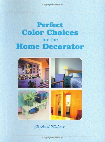 【中古】 Perfect Color Choices for the Home Decorator