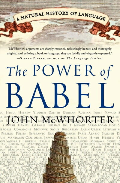 【中古】 The Power of Babel: A Natural History of Language