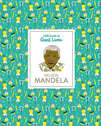 【中古】 Nelson Mandela: Little Guides to Great Lives