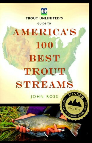【中古】 Trout Unlimited's Guide to America's 100 Best Trout Streams (Falcon Guide)
