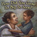 【中古】 How Did You Grow So Big, So Soon? (Picture Books)