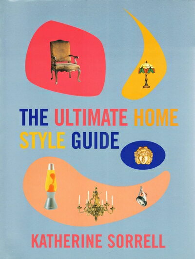 【中古】 The Ultimate Home Style Guide