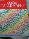 【中古】 Colour Calligraphy